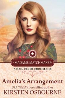 Amelia's Arrangement (Madame Matchmaker Book 2)