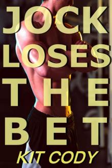 Jock Loses the Bet Jock Loses the Bet