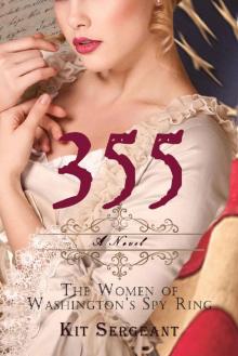355: The Women of Washington's Spy Ring (Women Spies Book 1)