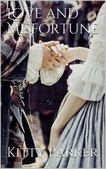 Love and Misfortune Love and Misfortune