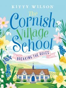 The Cornish Village School – Breaking the Rules