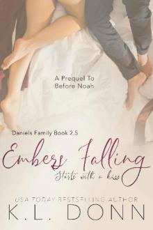 Embers Falling: A Prequel to Before Noah (Daniels Family)