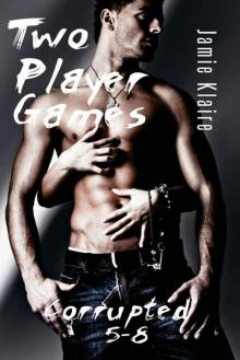 Two Player Games: (Corrupted 5-8) Two Player Games: (Corrupted 5-8)