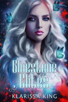 Bluestone Elites (A Paranormal Bully Academy Romance) Bluestone Elites (A Paranormal Bully Academy Romance)