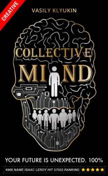 Collective Mind Collective Mind