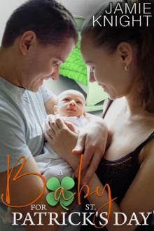 A Baby for St. Patrick's Day A Baby for St. Patrick's Day