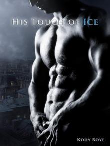 His Touch of Ice