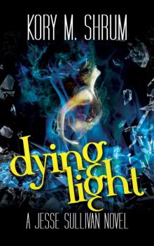 Dying Light Dying Light