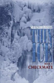 Thin Ice 5 - Checkmate Thin Ice 5 - Checkmate