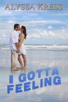 I Gotta Feeling I Gotta Feeling