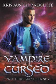 Vampire Cursed (Northern Creatures Book 2)