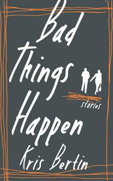 Bad Things Happen Bad Things Happen