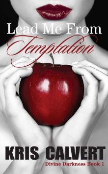 Lead Me From Temptation (Divine Darkness Book 1)