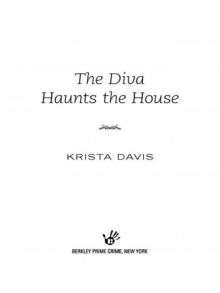 The Diva Haunts the House