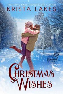 Christmas Wishes: A Small Town Christmas Love Story Christmas Wishes: A Small Town Christmas Love Story