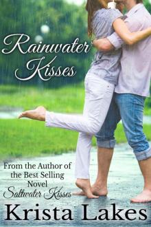 Rainwater Kisses: A Billionaire Love Story Rainwater Kisses: A Billionaire Love Story