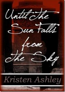 Until the Sun Falls From the Sky Until the Sun Falls From the Sky