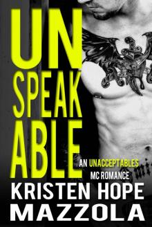 Unspeakable: An Unacceptables MC Standalone Romance