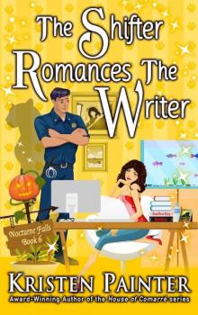 The Shifter Romances The Writer (Nocturne Falls Book 6) The Shifter Romances The Writer (Nocturne Falls Book 6)