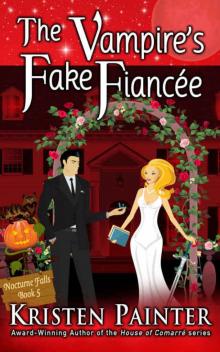 The Vampire's Fake Fiancée (Nocturne Falls Book 5) The Vampire's Fake Fiancée (Nocturne Falls Book 5)