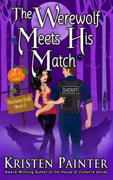 The Werewolf Meets His Match (Nocturne Falls Book 2) The Werewolf Meets His Match (Nocturne Falls Book 2)