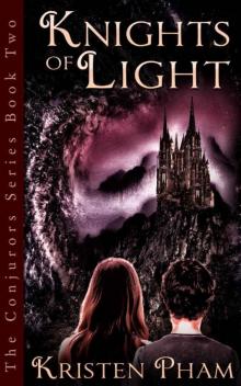 Knights of Light (The Conjurors Series Book 2) Knights of Light (The Conjurors Series Book 2)