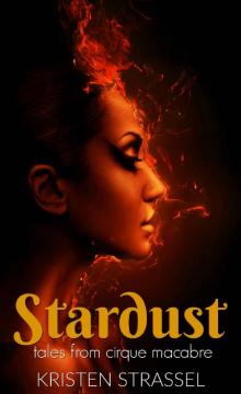 Stardust: Tales from Cirque Macabre