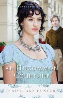 An Uncommon Courtship An Uncommon Courtship