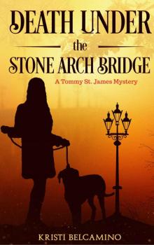 Death under the Stone Arch Bridge