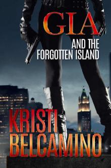Gia and the Forgotten Island (Gia Santella Crime Thriller Book 2)