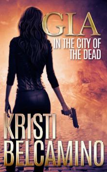 Gia in the City of the Dead