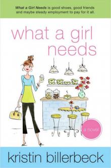 What a Girl Needs What a Girl Needs