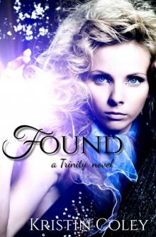 Found (The Trinity Sisters Book 2)