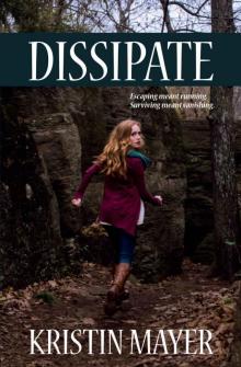 Dissipate