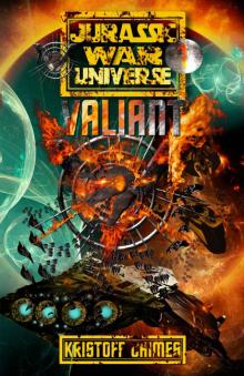Valiant (Jurassic War Universe Book 1)
