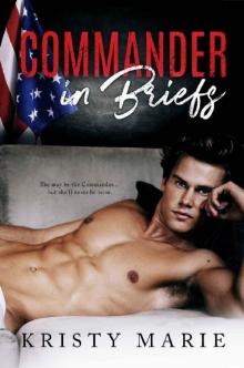 Commander in Briefs (Commander in Briefs Series Book 1) Commander in Briefs (Commander in Briefs Series Book 1)