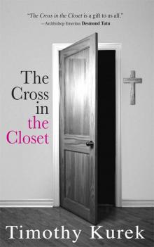 The Cross in the Closet The Cross in the Closet