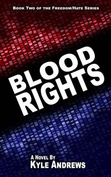 Blood Rights (Freedom/Hate Series, Book 2) Blood Rights (Freedom/Hate Series, Book 2)