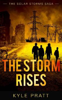 The Storm Rises (The Solar Storms Saga Book 0)