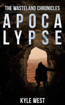 Apocalypse (The Wasteland Chronicles, #1)