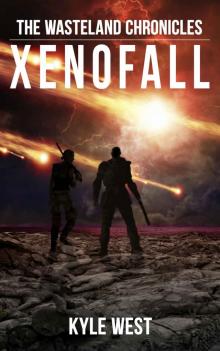 Xenofall (The Wasteland Chronicles, Book 7) Xenofall (The Wasteland Chronicles, Book 7)