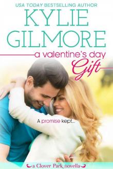 A Valentine's Day Gift (Clover Park, Book 11) A Valentine's Day Gift (Clover Park, Book 11)