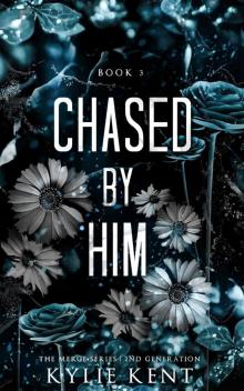 Chased By Him (Merge Second Generation #3)