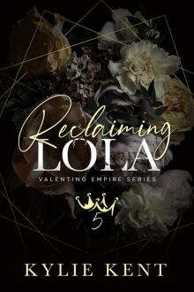Reclaiming Lola (Valentino Empire #5)