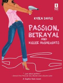Passion, Betrayal and Killer Highlights Passion, Betrayal and Killer Highlights