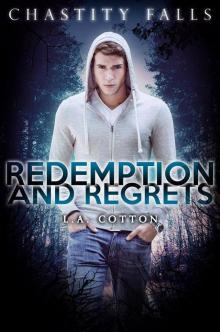 Redemption and Regrets (Chastity Falls, #4)