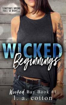 Wicked Beginnings Wicked Beginnings
