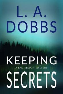 Keeping Secrets Keeping Secrets