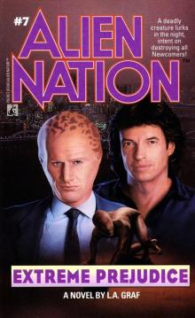 Alien Nation #7 - Extreme Prejudice