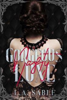 Gorgeous Nasty Luxe (Blood and Diamonds Book 2) Gorgeous Nasty Luxe (Blood and Diamonds Book 2)
